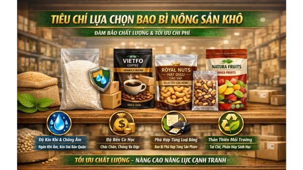 Tiêu chí lựa chọn bao bì nông sản khô
