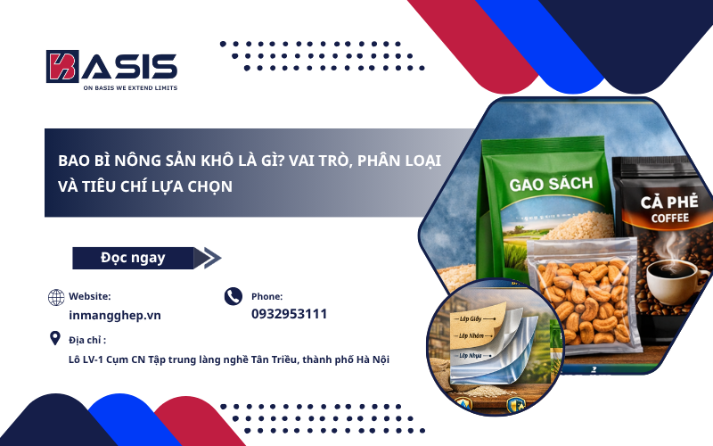 Bao Bì Nông Sản Khô Là Gì? Vai Trò, Phân Loại Và Tiêu Chí Lựa Chọn