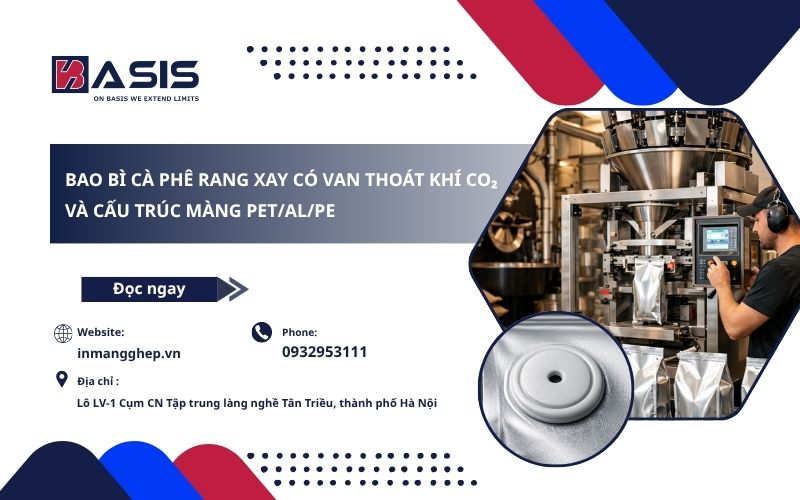 Bao Bì Cà Phê Rang Xay Có Van Thoát Khí CO₂ Và Cấu Trúc Màng PET/AL/PE