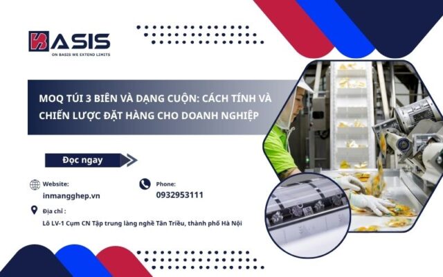MOQ Túi 3 Biên Và Dạng Cuộn: Cách Tính Và Chiến Lược Đặt Hàng Cho Doanh Nghiệp